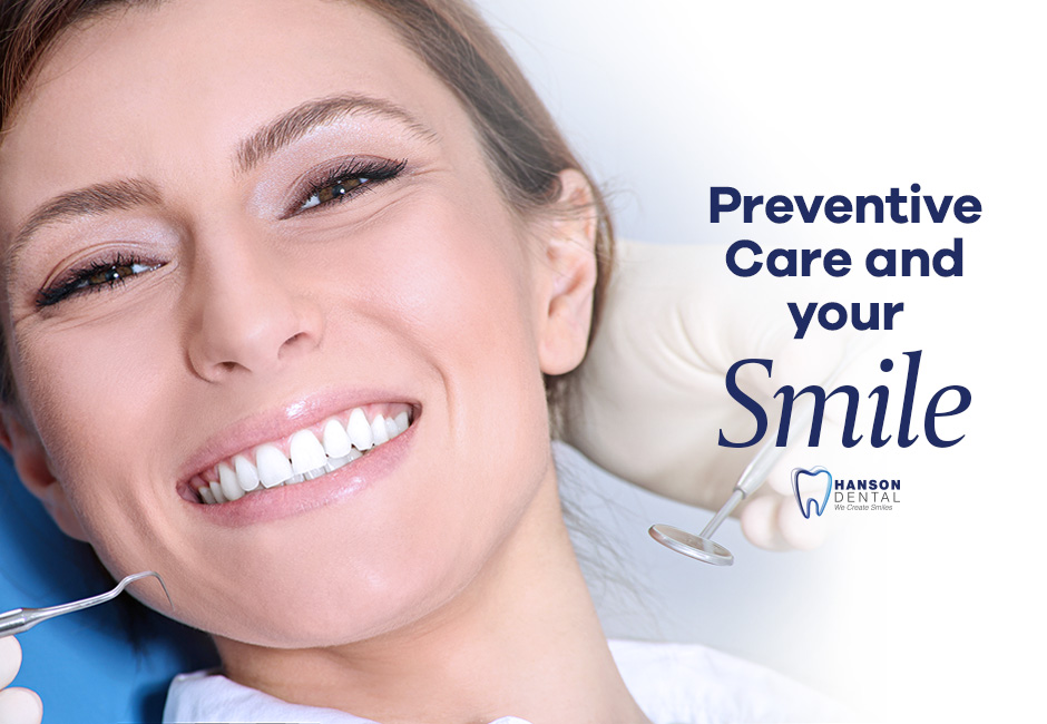 Preventive Care and Your Smile