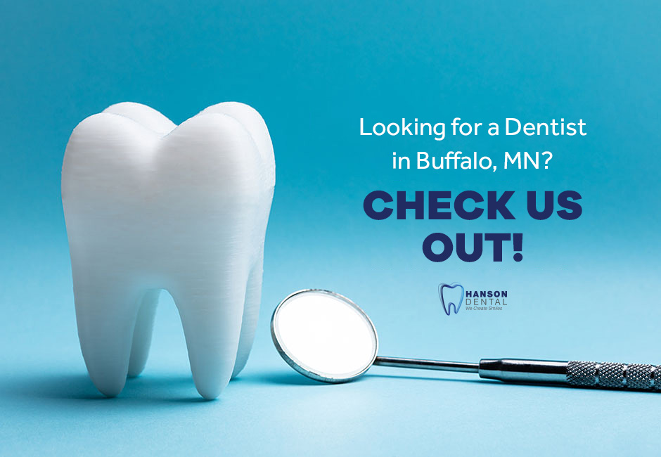 Looking for a Dentist in Buffalo, MN? Check Us Out!