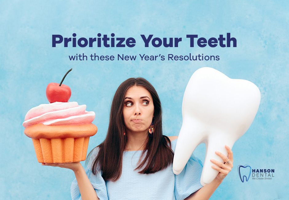 Prioritize Your Teeth with these New Year’s Resolutions