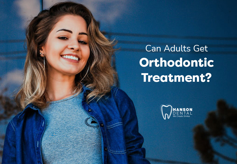 Can Adults Get Orthodontic Treatment?