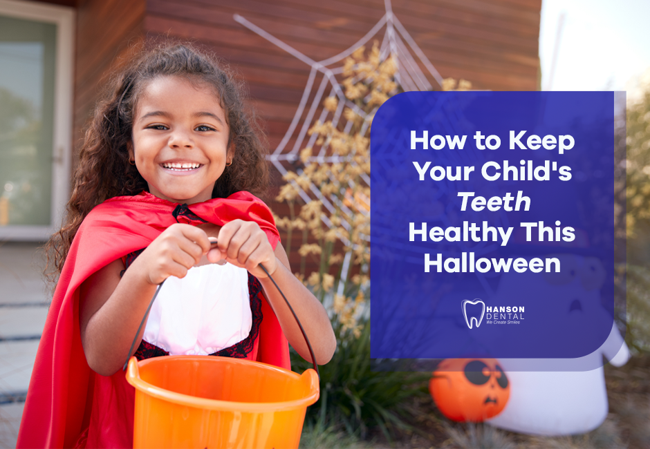 How to Keep Your Child’s Teeth Healthy This Halloween